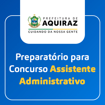 concurso assistente administrativo aquiraz